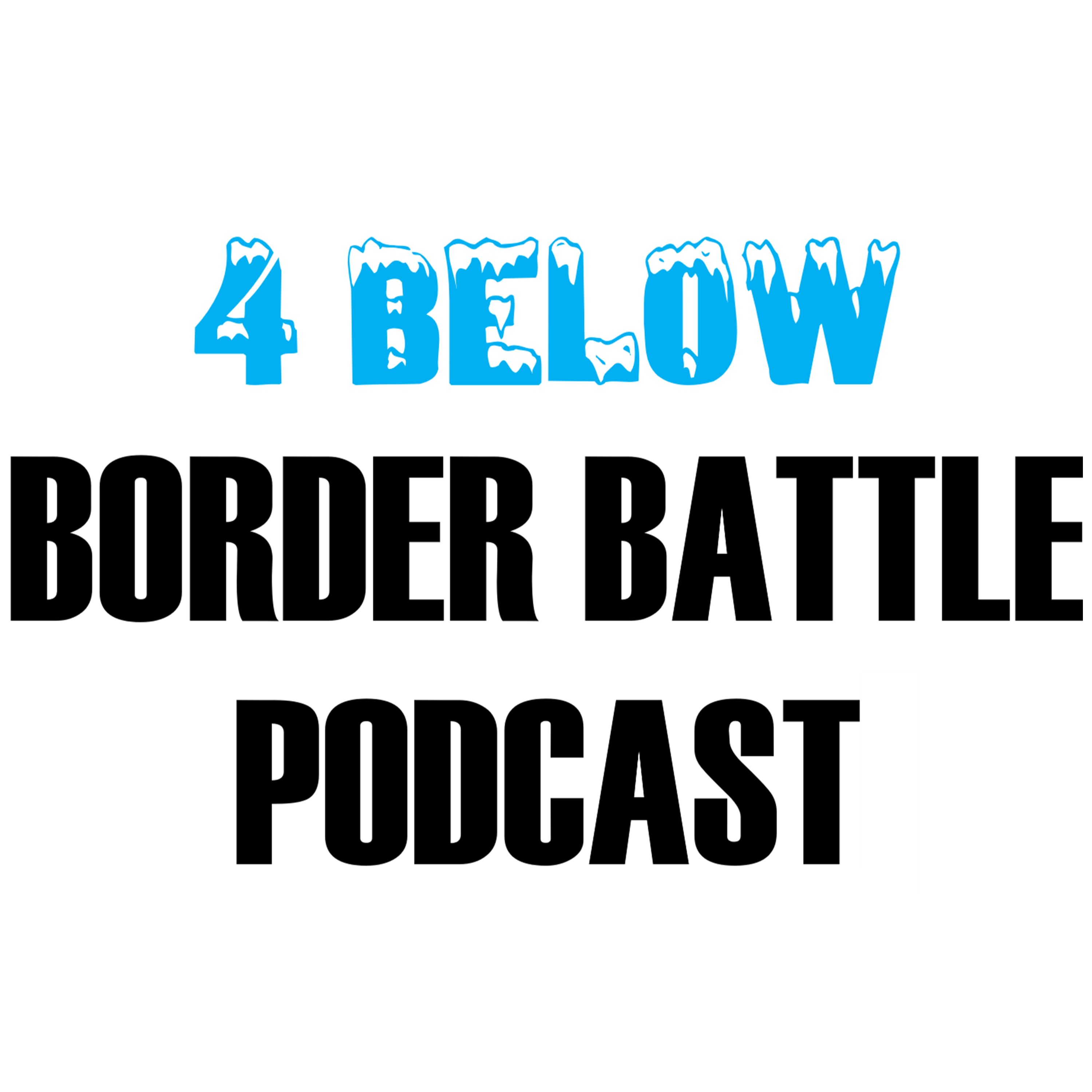4 Below Border Battle