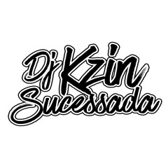 DJ KZINSUCESSADA
