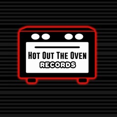 Hot Out The Oven Records
