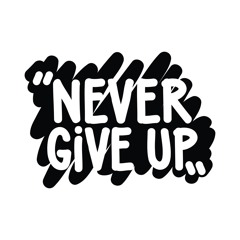 Never Give Up
