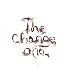 The Change One