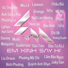 Em Xinh Say Hi