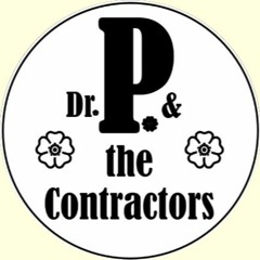Dr. P. & The Contractors