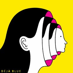 déjà blue