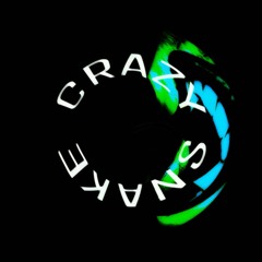 CRAZY SNAKE