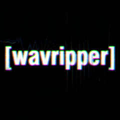 Wavripper