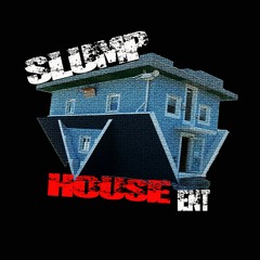 SLUMP HOUSE ENT