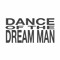 Dance Of The Dream Man