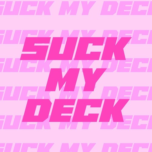 Suck My Deck — artist photo
