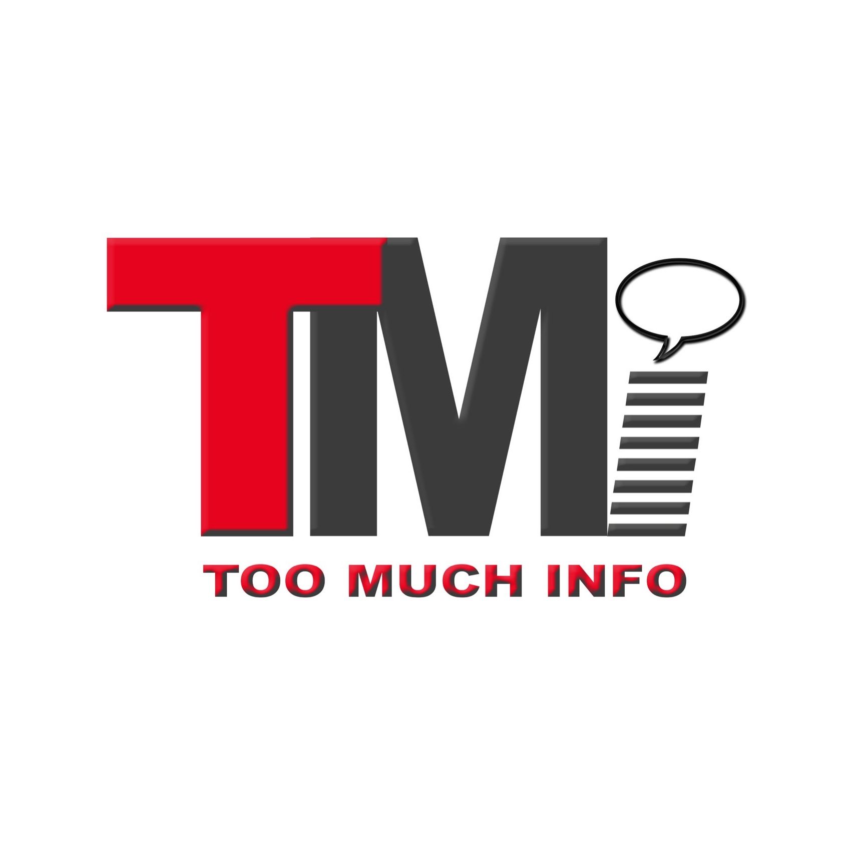 Too Much Info Podcast