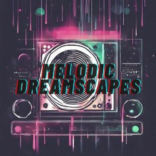Melodic Dreamscape’s avatar