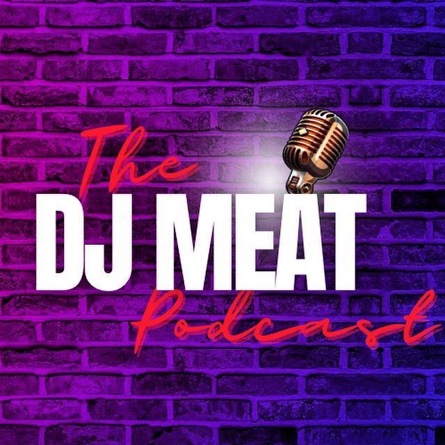 The DJ Meat Podcast