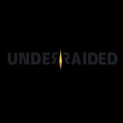 UnderRaided