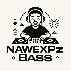 NAWEXPzBass🧃