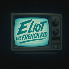 Eliot the French Kid