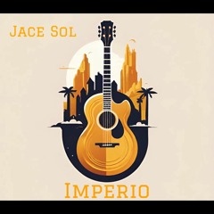 Imperio - Jace Sol (Prod. JscBeatz)