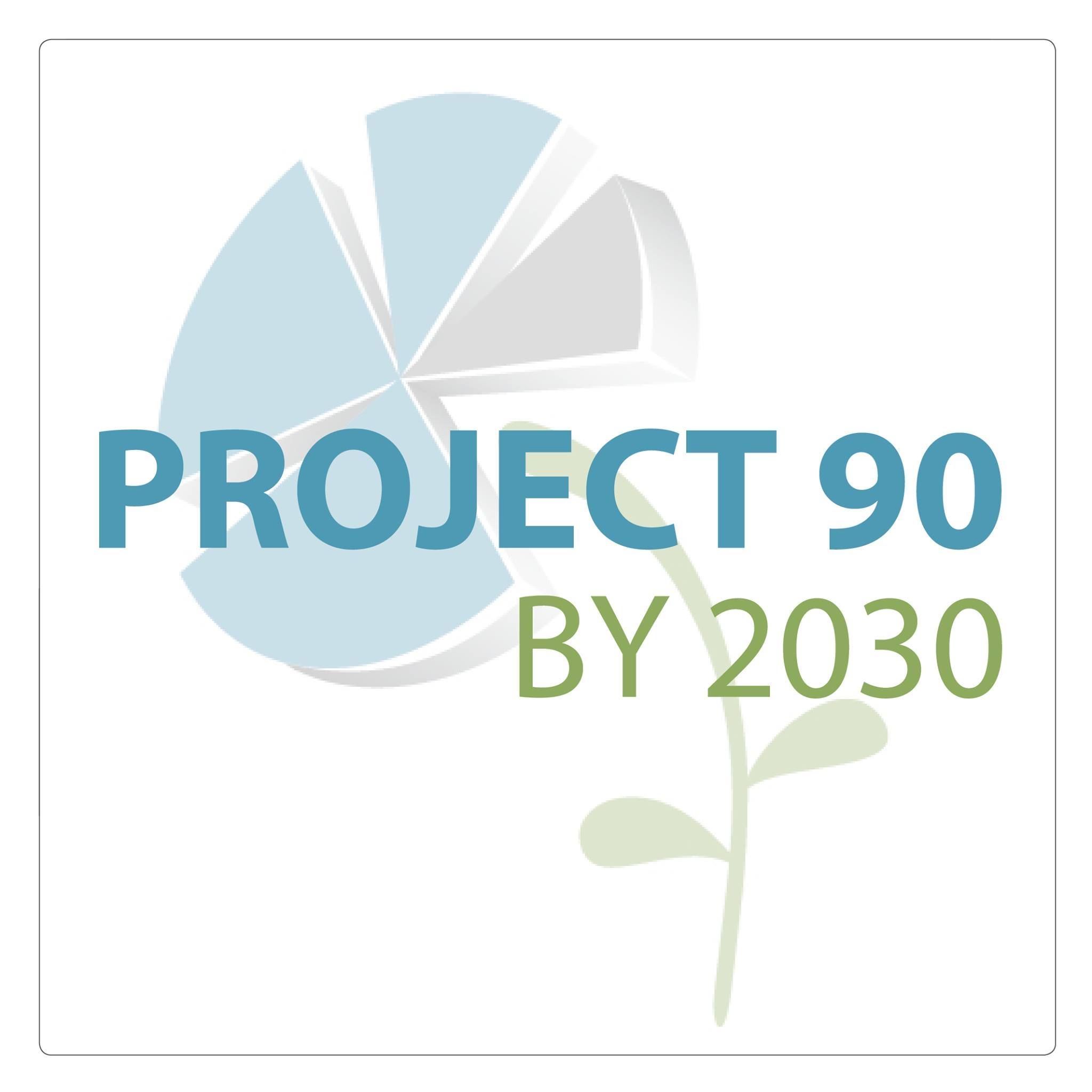 Project 90 by 2030