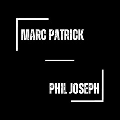 Marc Patrick, Phil Joseph