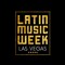 Latin Music Week Las Vegas