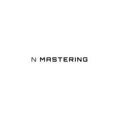 N Mastering