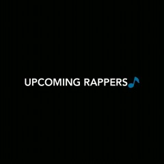 UPCOMING RAPPERS