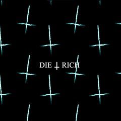 die T rich