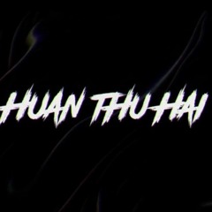 DJ HUAN THU HAI