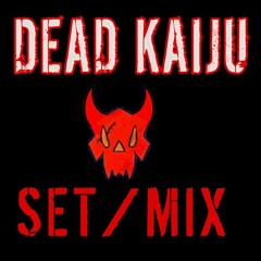Dead Kaiju Set/Mix