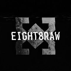 EIGHT8RAW