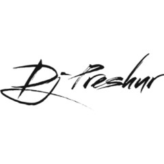Dj PresHur