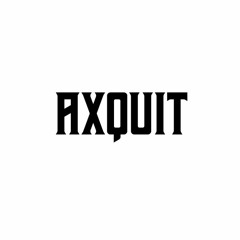 AXQUIT-----...