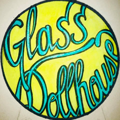 Glass Dollhouse