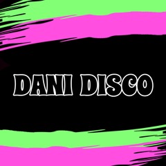Dani Disco