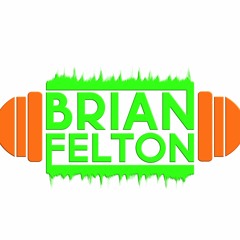 Brian Felton - First Mix in years