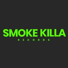 Smoke Killa Records™