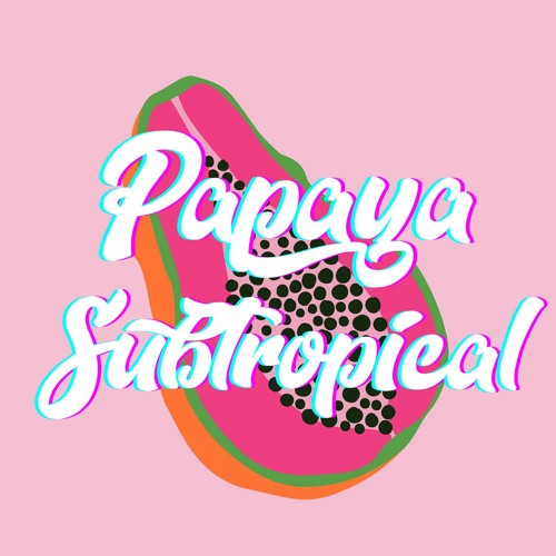 Papaya Subtropical’s avatar