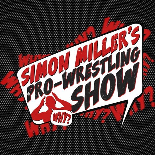 Simon Miller's Pro-Wrestling Podcast’s avatar