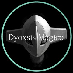 Dyoxsis Màgico