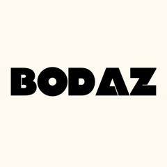 BODAZ!