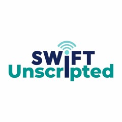 SWIFT Unscripted