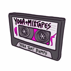 yoga & mixtapes