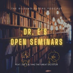 Dr. E's Open Seminars