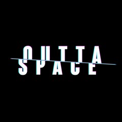 OUTTASPACE