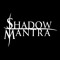 Shadow Mantra