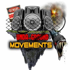UNDA-GROUND MOVEMENTS