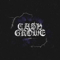 CASH GROWE