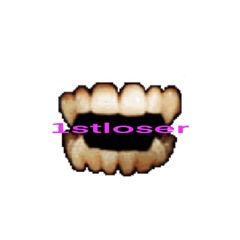 1stloser