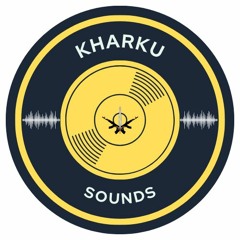 Kharku Sounds