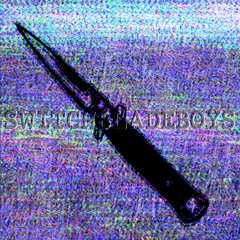 SWITCHBLADEBOYS