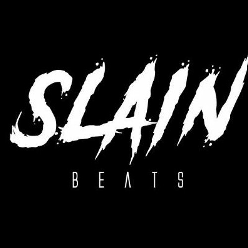 Stream SLAIN BEATS music | Listen to songs, albums, playlists for free ...